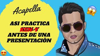 Ken-Y Acapella 😱  Así practica para sus presentaciones en vivo