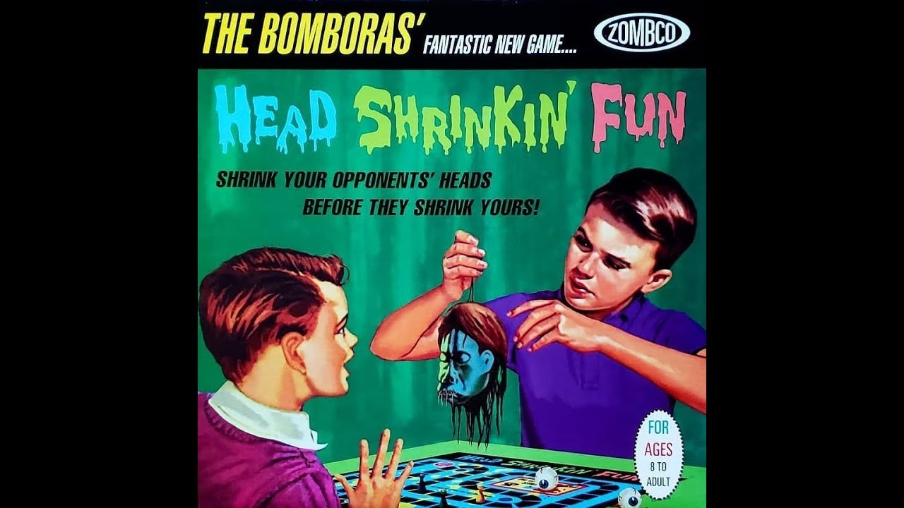 the Bomboras - head shrinking fun (1998)