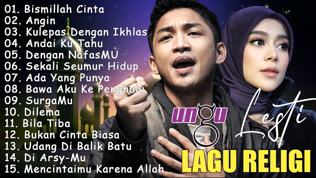 Lagu Religi Islam Terbaik 2026 Paling Hits - Lagu Religi Islam Terbaru 2026 - Ungu ft Lesti