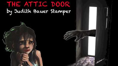 "The Attic Door" by Judith Bauer Stamper