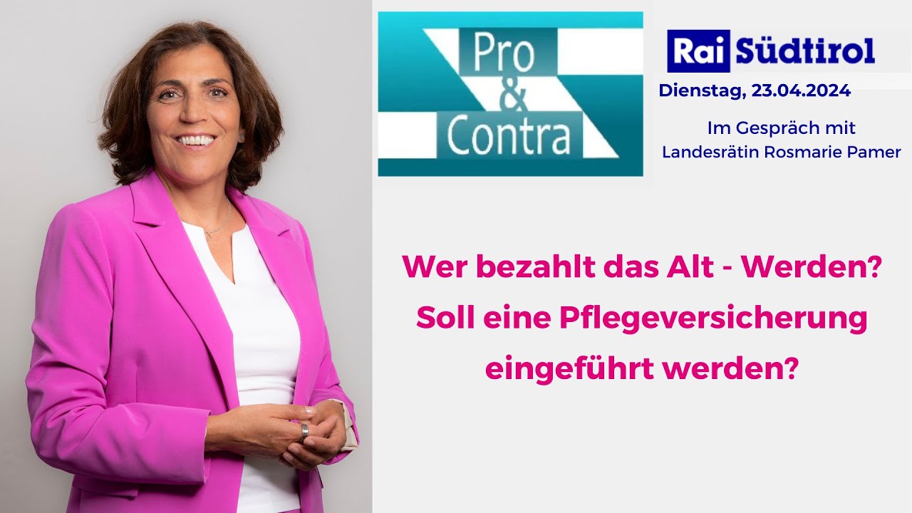 Pro & Contra - Wer bezahlt das Alt - Werden? Soll eine Pflegeversicherung eingeführt werden?