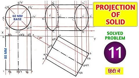 PROJECTION OF SOLIDS SOLVED PROBLEM 11 IN HINDI IN ENGINEERING DRAWING @TIKLESACADEMYOFMATHS