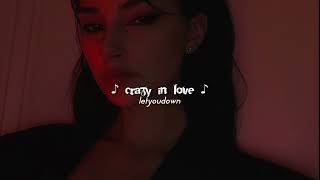 eden project, crazy in love (slowed + reverb)
