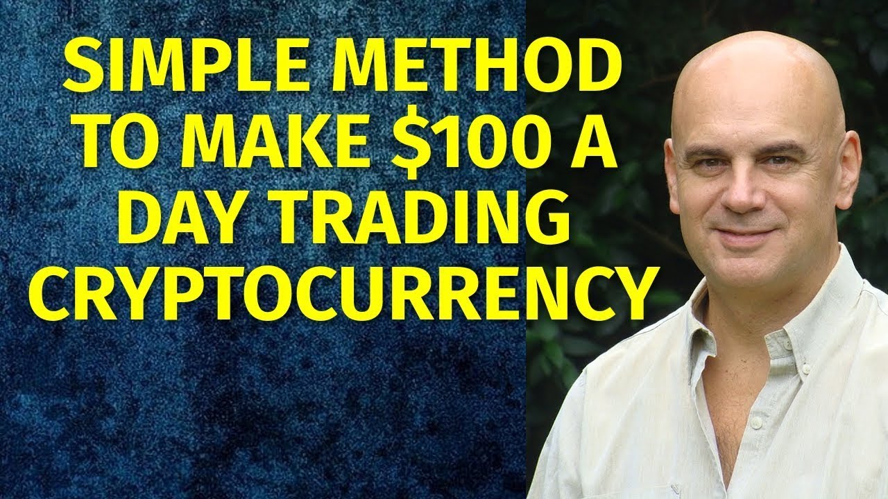how to make 100 dollars a day trading cryptocurrency how to make 100 dollars a day trading cryptocurrency