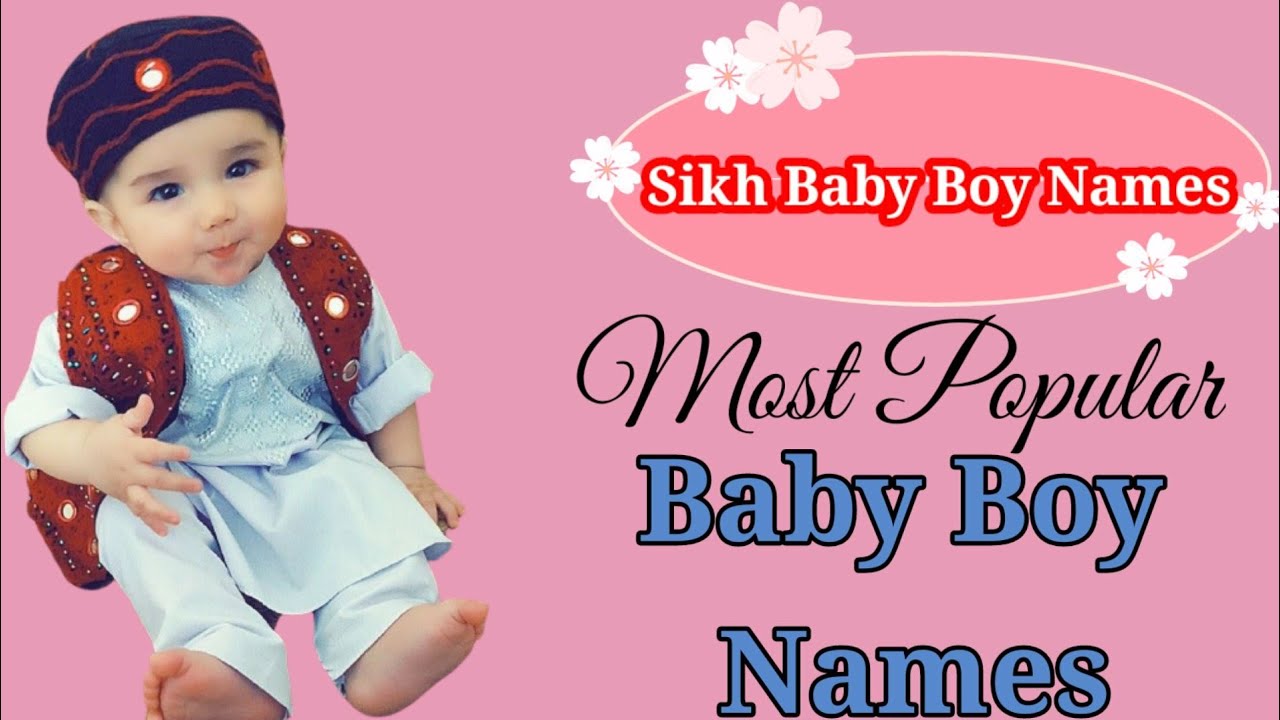 पंजाबी लड़कों के नए नाम,Top punjabi,Sikh baby boy names,Elegant sikh