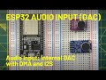 ESP32 Audio Input Using I2S and Internal ADC
