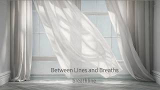 Between Lines and BreathsCalm Reading & Gentle Strings | Soft Spoken Reflection