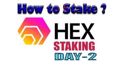 HEX STAKING DAY-2 | HOW TO STAKE?