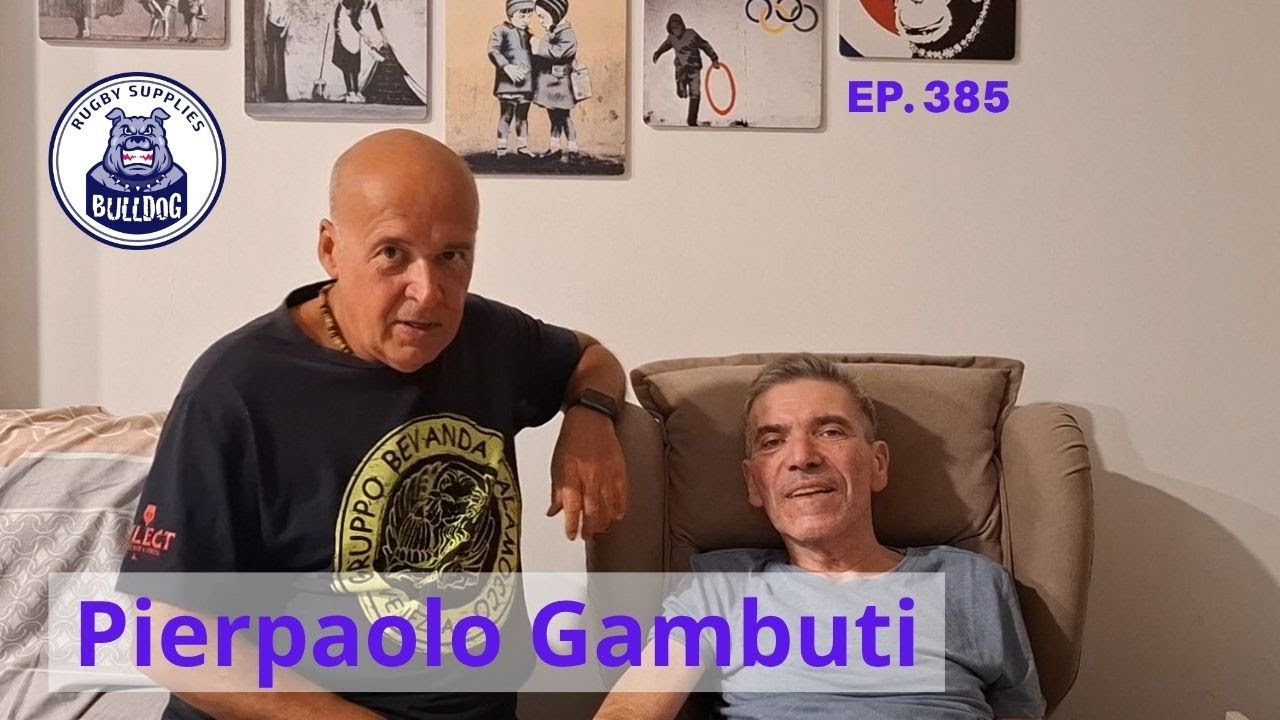 Ep. 385 Pierpaolo Gambuti amico e collaboratore di Bulldog Rugby supplies