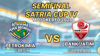 Set 4 Petrokimia Gresik vs Bank Jatim Semifinal Satria Cup IV 2026