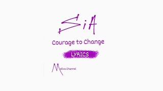 Sia - Courage To Change (Meliva)