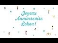  joyeux anniversaire lohan 