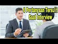 6 Pertanyaan Interview Tersulit