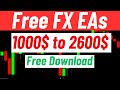 Free fx eas  1000 to 2600 forex ea free download