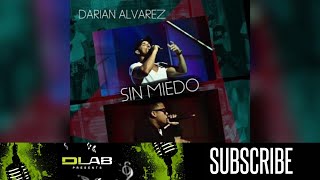 Sin Miedo | Darian Alvarez y Mr. D (Audio Oficial)