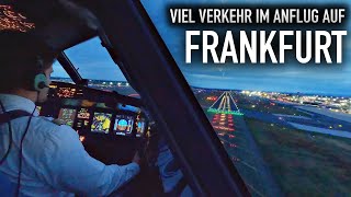 Viel Verkehr im Anflug auf Frankfurt! Ich nehme euch mit ins Cockpit! AeroNewsGermany