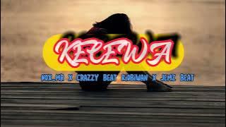 KECEWA _Nox_ Mr x crazzy beat x Riobiwan x Jemz beat (Lagu acara terbaru 2023 MV )