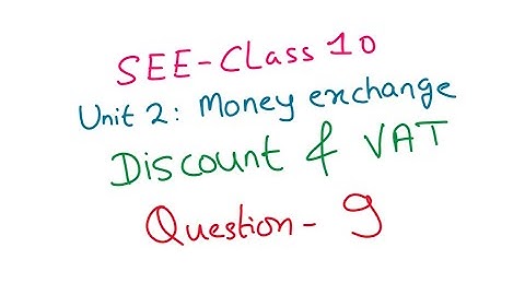 SEE(class-10) || Unit 2: Tax and Money Exchange || Question 9 || in Nepali