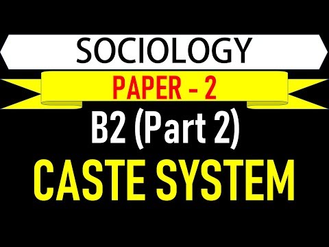 Sociology Paper 2 - B2 (Part 2) - Caste System