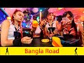 Walk and have fun with the girls on bangla road  phuket  thailand