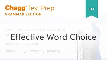 SAT prep - SAT Effective Word Choice - Chegg Test Prep