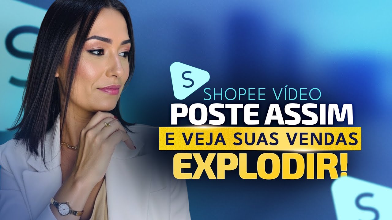 Como postar no Shopee vídeo com estratégias e passo a passo
