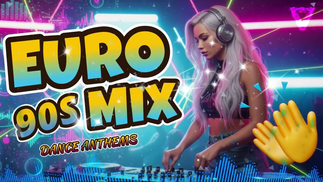 Dream Dj - UPDATE Euro Mix 90s mix Dance Anthems Masterpiece 2026