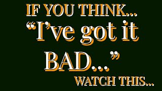 How BAD is YOUR life?
Many of us, if not all of us, feel like life has stacked the deck against us. Too short. Too fat. Too bald. Too ugly. We can all find something thats not fair and waste time wishing it were different....
After watching this video, if you continue to walk in the shadow of victimhood, you might be an actual loser.
Watch full video here: https://www.youtube.com/watch?v=AJFwRxIoUsM
GO FUND ME: https://www.gofundme.com/f/1oj1rds26o?qid=afbb99d7cdb891a47277d4141d826c39
Join this channel to get access to perks:
https://www.youtube.com/channel/UCs1cNSdKqIZTSlPli_Tj6CQ/join How BAD is YOUR life?