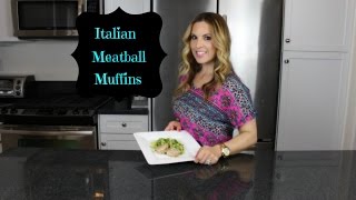 Italian Seasoned Meatball Muffins Wealth