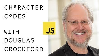 Celebrity Douglas Crockford Explains Character Sets Aug 2017 | JavaScriptLA LiveStream Wealth