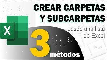 Cómo crear carpetas y subcarpetas desde una lista de Excel  - 3 MÉTODOS