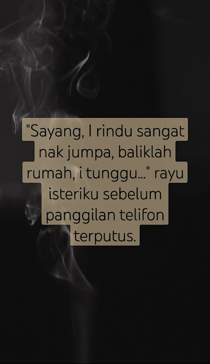 Rindu #kisah2ayat #ceritapendek  #cintasampaimati
