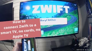 How to connect Zwift to a smart TV, no cords, no Apple TV