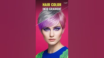 How to Change Hair Color into Gradient in Photoshop