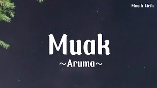 Muak~Aruma-Lyrics