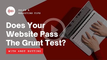 Does Your Website Pass the Grunt Test?