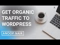 Get traffic to new WordPress website | How to get organic traffic to your website
