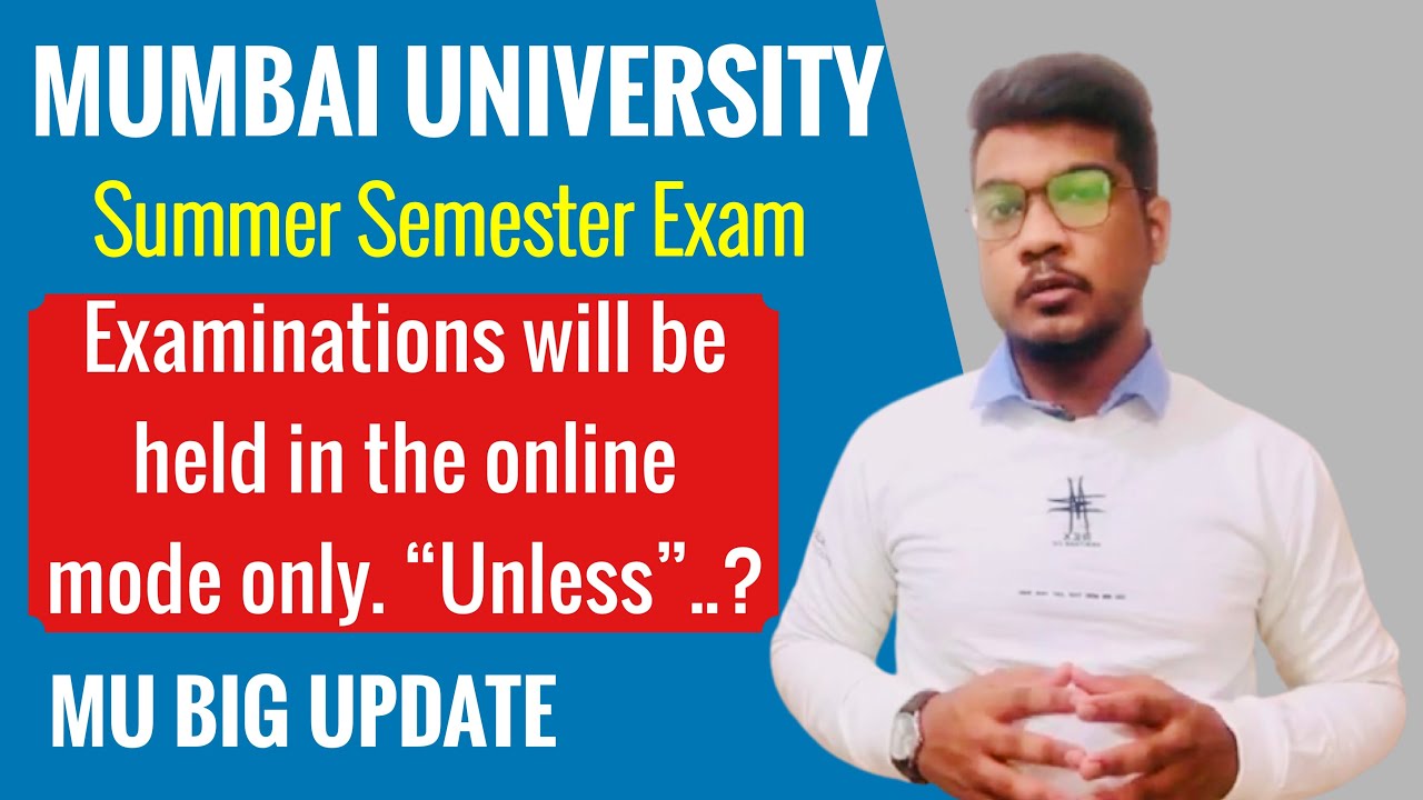 Exam in Online Mode Unless.? | Mumbai University Exam News | Mumbai University College Reopen