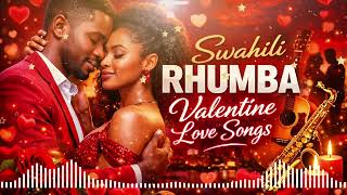 Download Lagu Swahili Rhumba Love Songs Playlist 2026 💕 Romantic African Rumba Mix | Valentine \u0026 Wedding Love Hits MP3