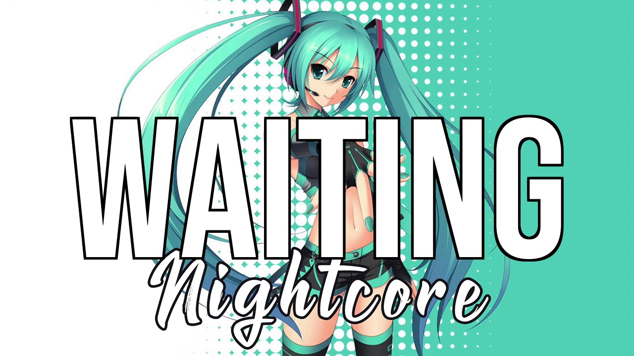 (NIGHTCORE) Waiting - KIAN