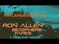 Ron allen  feeling good  vinyljunkie5623 remix  