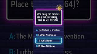 Can you name the singer of the hit song “No Particular Place to Go” (1964)?