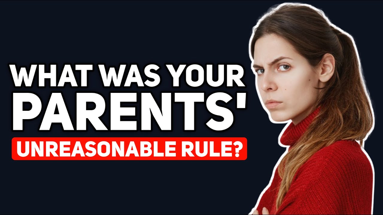 Люди, выросшие со СТРОГИМИ РОДИТЕЛЯМИ, какое у них было САМОЕ НЕРАЗУМНОЕ ПРАВИЛО — Подкаст Reddit