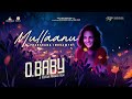 Mullaanu song  o baby  varun krrishna  pranav das  prarthana indrajith  hari narayanan bk