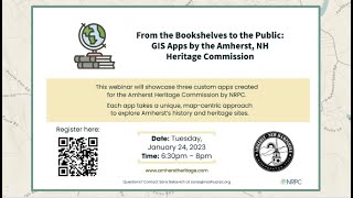 From the Bookshelves to the Public: GIS Apps by the Amherst, NH Heritage Commission