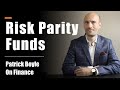 What are Risk Parity Funds? How do they work? Investing | Ray Dalio & Bridgewater 2020