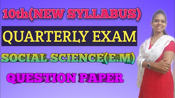 10th Quarterly Exam 2019-2020 | SOCIAL SCIENCE (E.M) | Modal Question Paper