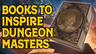 Books to Inspire Dungeon Masters