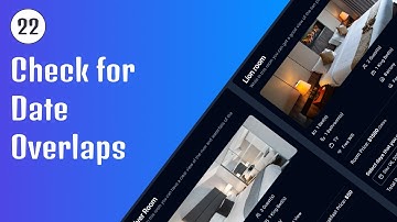 Check for Date Overlaps - 22 | Next14 FullStack Hotel Booking App