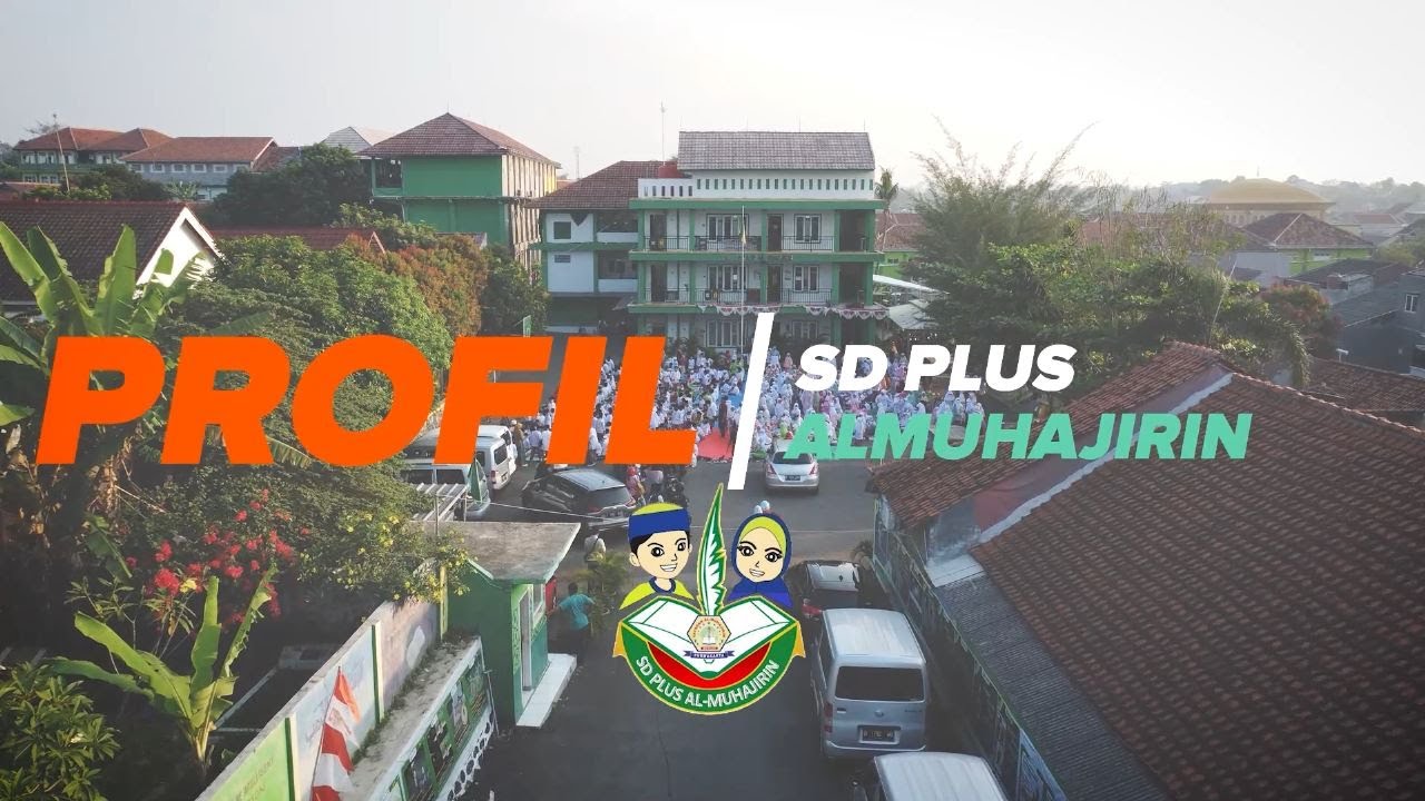 (NEW) Video Profil SD Plus Al-Muhajirin